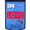 Winning Streak Tennessee Titans- In This House We Love The Titans Catalog