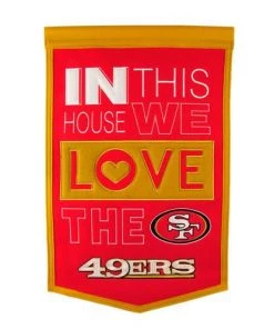 Winning Streak San Francisco 49ers- In This House We Love The 49ers