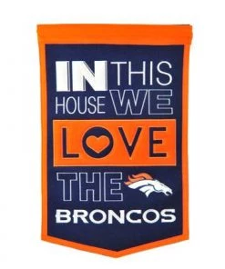 Winning Streak Denver Broncos - In This House We Love The Broncos