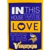 Winning Streak Catalog Minnesota Vikings - In This House We Love The Vikings